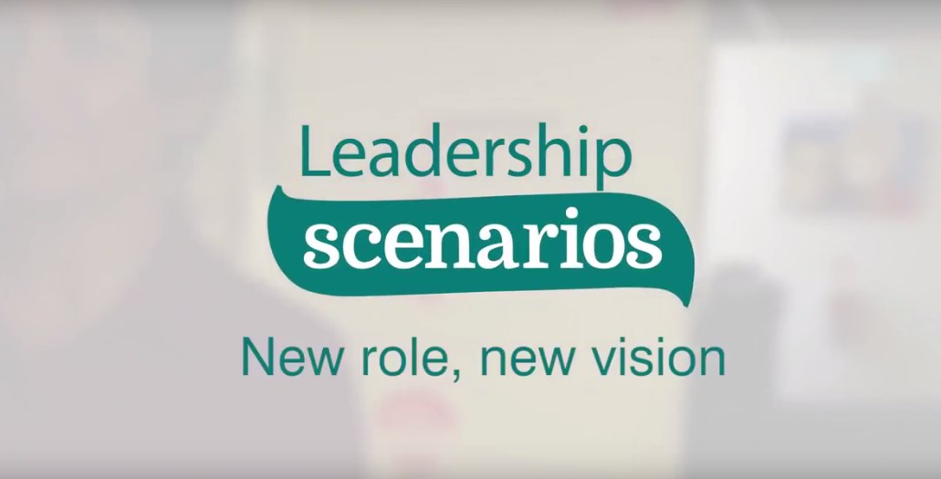 Leadership scenarios. New role, new vision.